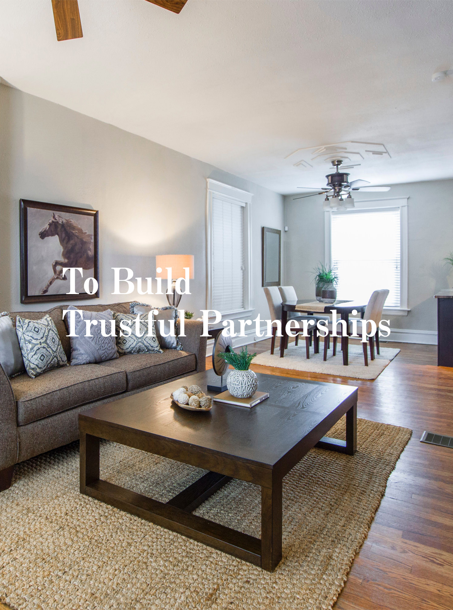 To Build Trustful Partnerships